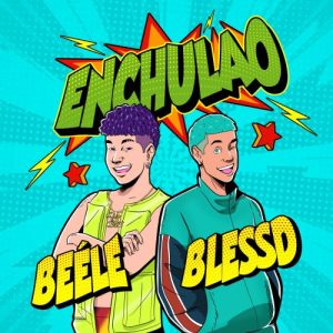 Beele Ft. Blessd – Enchulao